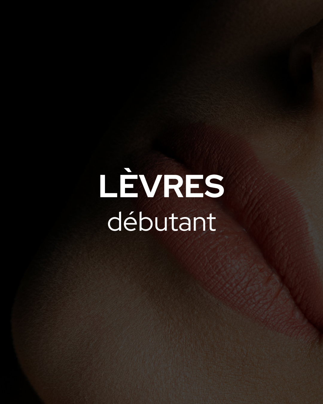 PMU – Lèvres (Débutant)
